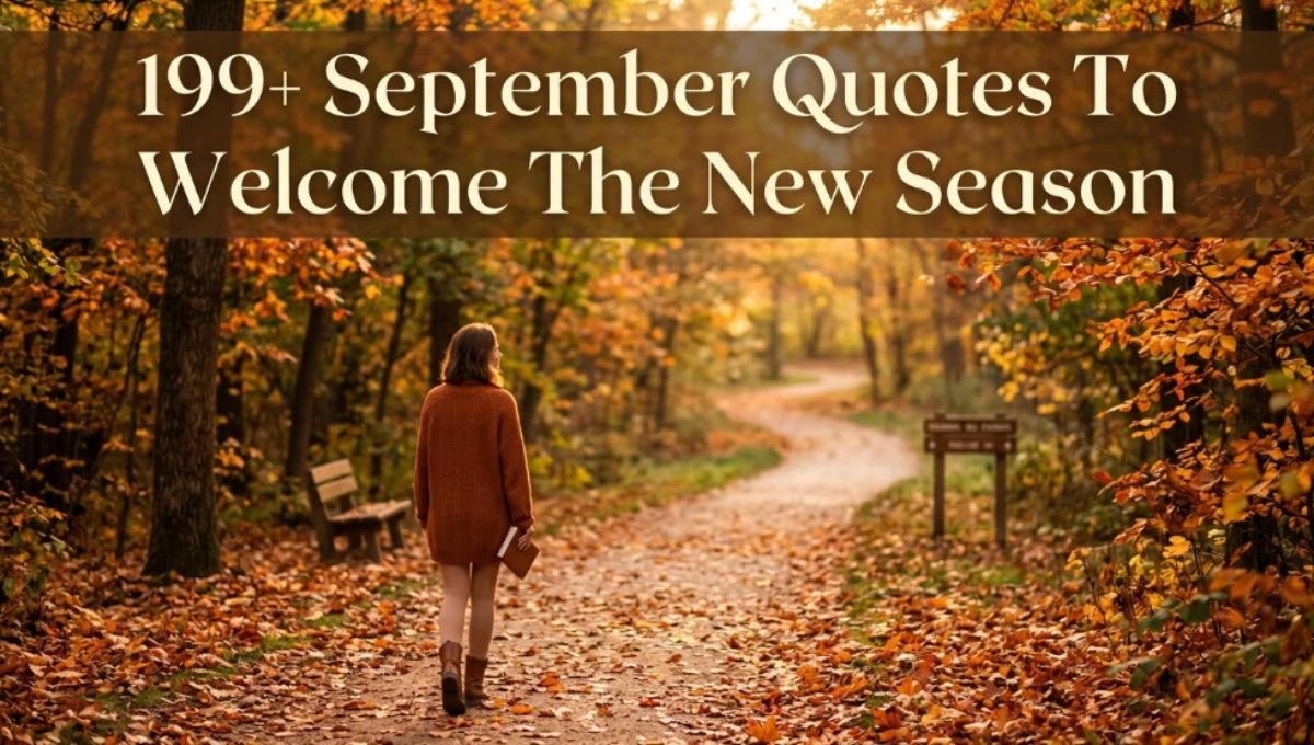 199+ September Quotes To Welcome The New Season