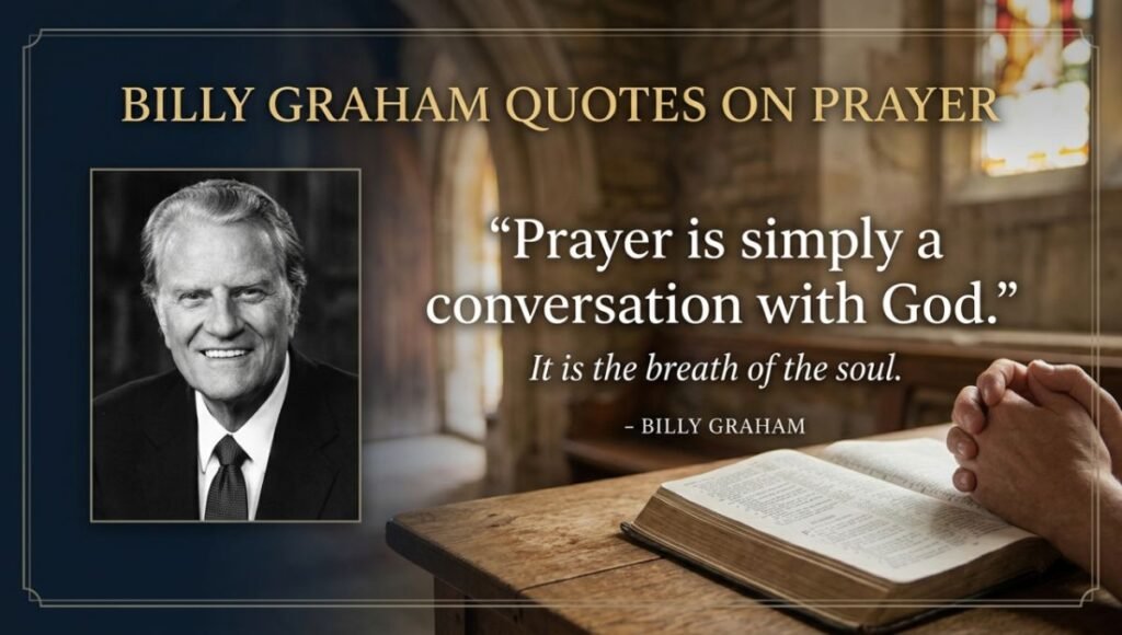 Billy Graham Quotes on Prayer